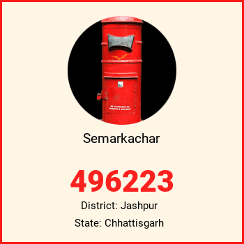 Semarkachar pin code, district Jashpur in Chhattisgarh