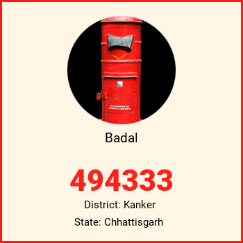 Badal pin code, district Kanker in Chhattisgarh
