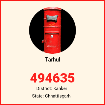 Tarhul pin code, district Kanker in Chhattisgarh