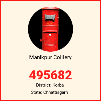 Manikpur Colliery pin code, district Korba in Chhattisgarh