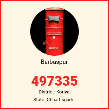 Barbaspur pin code, district Koriya in Chhattisgarh