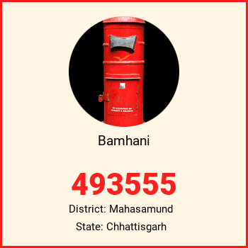 Bamhani pin code, district Mahasamund in Chhattisgarh