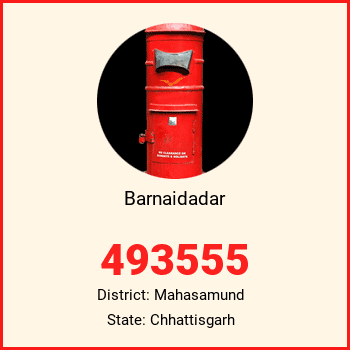 Barnaidadar pin code, district Mahasamund in Chhattisgarh