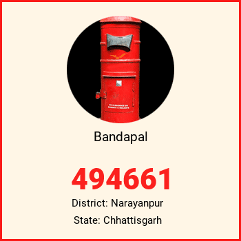 Bandapal pin code, district Narayanpur in Chhattisgarh
