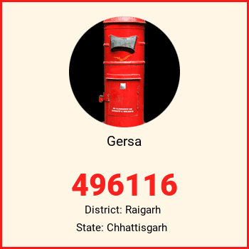 Gersa pin code, district Raigarh in Chhattisgarh