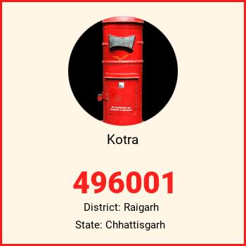Kotra pin code, district Raigarh in Chhattisgarh