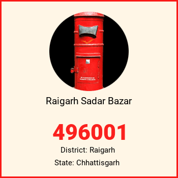 Raigarh Sadar Bazar pin code, district Raigarh in Chhattisgarh