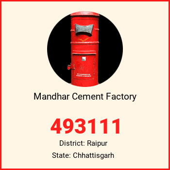 Mandhar Cement Factory pin code, district Raipur in Chhattisgarh