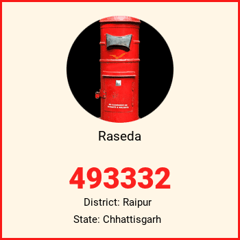 Raseda pin code, district Raipur in Chhattisgarh
