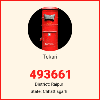 Tekari pin code, district Raipur in Chhattisgarh