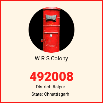 W.R.S.Colony pin code, district Raipur in Chhattisgarh