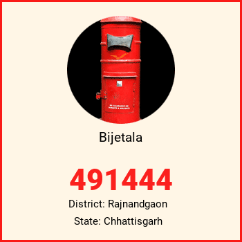 Bijetala pin code, district Rajnandgaon in Chhattisgarh