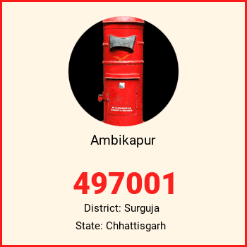 Ambikapur pin code, district Surguja in Chhattisgarh