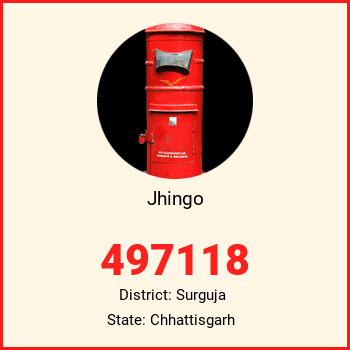 Jhingo pin code, district Surguja in Chhattisgarh