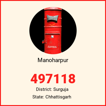 Manoharpur pin code, district Surguja in Chhattisgarh