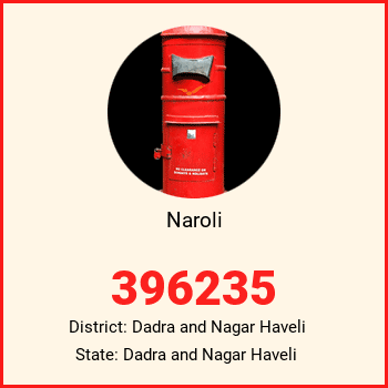 Naroli pin code, district Dadra and Nagar Haveli in Dadra and Nagar Haveli