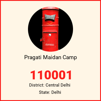 Pragati Maidan Camp pin code, district Central Delhi in Delhi