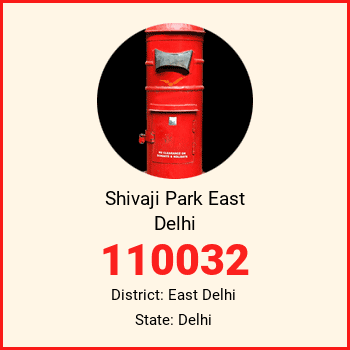 Shivaji Park East Delhi pin code, district East Delhi in Delhi