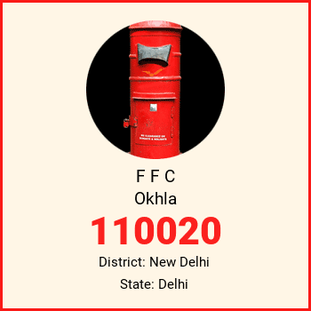 F F C Okhla pin code, district New Delhi in Delhi