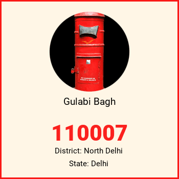 Gulabi Bagh pin code, district North Delhi in Delhi