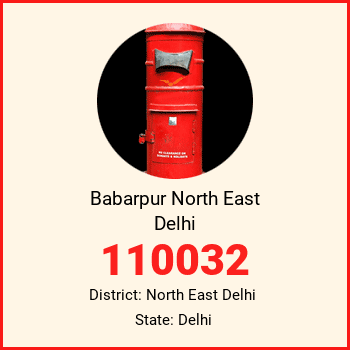 Babarpur North East Delhi pin code, district North East Delhi in Delhi