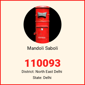 Mandoli Saboli pin code, district North East Delhi in Delhi