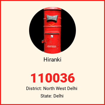 Hiranki pin code, district North West Delhi in Delhi