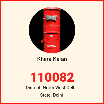 Khera Kalan pin code, district North West Delhi in Delhi