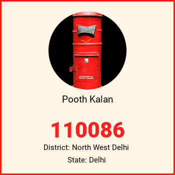 Pooth Kalan pin code, district North West Delhi in Delhi
