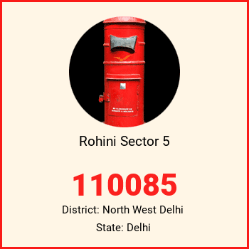 Rohini Sector 5 pin code, district North West Delhi in Delhi