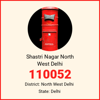Shastri Nagar North West Delhi pin code, district North West Delhi in Delhi