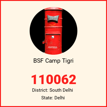 BSF Camp Tigri pin code, district South Delhi in Delhi