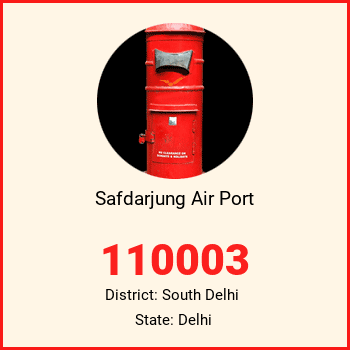 Safdarjung Air Port pin code, district South Delhi in Delhi