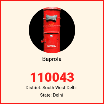 Baprola pin code, district South West Delhi in Delhi
