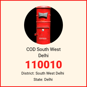 COD South West Delhi pin code, district South West Delhi in Delhi