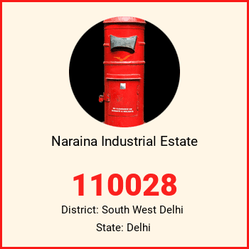 Naraina Industrial Estate pin code, district South West Delhi in Delhi