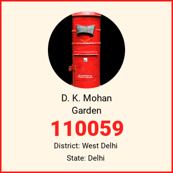 D. K. Mohan Garden pin code, district West Delhi in Delhi