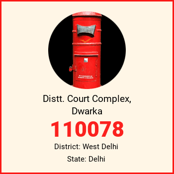 Distt. Court Complex, Dwarka pin code, district West Delhi in Delhi