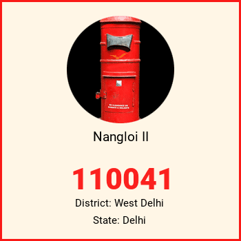 Nangloi II pin code, district West Delhi in Delhi