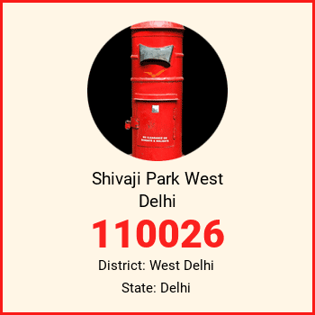 Shivaji Park West Delhi pin code, district West Delhi in Delhi