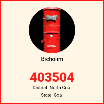 Bicholim pin code, district North Goa in Goa