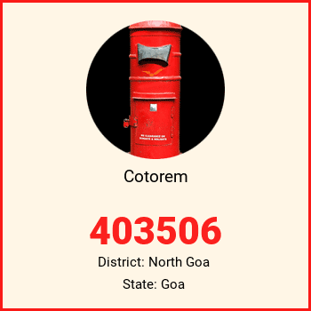 Cotorem pin code, district North Goa in Goa