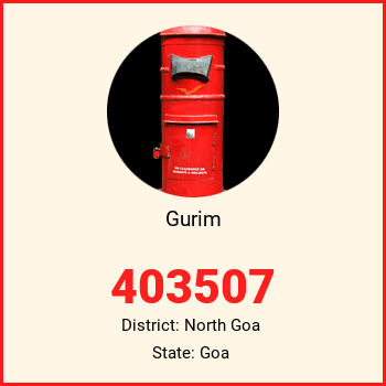 Gurim pin code, district North Goa in Goa