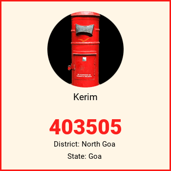 Kerim pin code, district North Goa in Goa