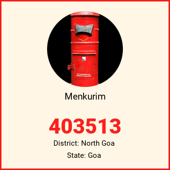 Menkurim pin code, district North Goa in Goa