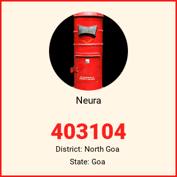 Neura pin code, district North Goa in Goa