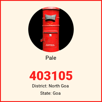 Pale pin code, district North Goa in Goa