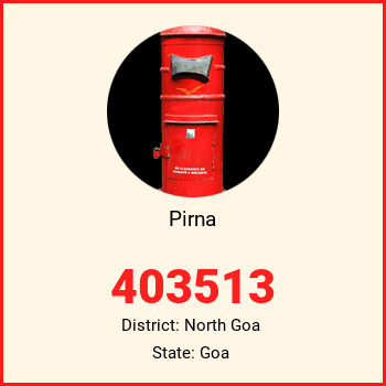 Pirna pin code, district North Goa in Goa