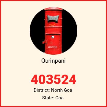 Qurinpani pin code, district North Goa in Goa