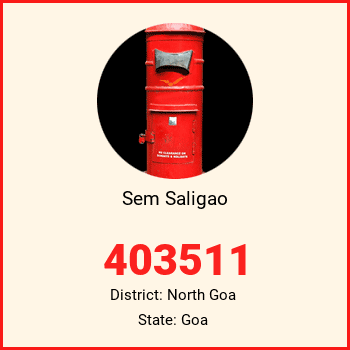 Sem Saligao pin code, district North Goa in Goa